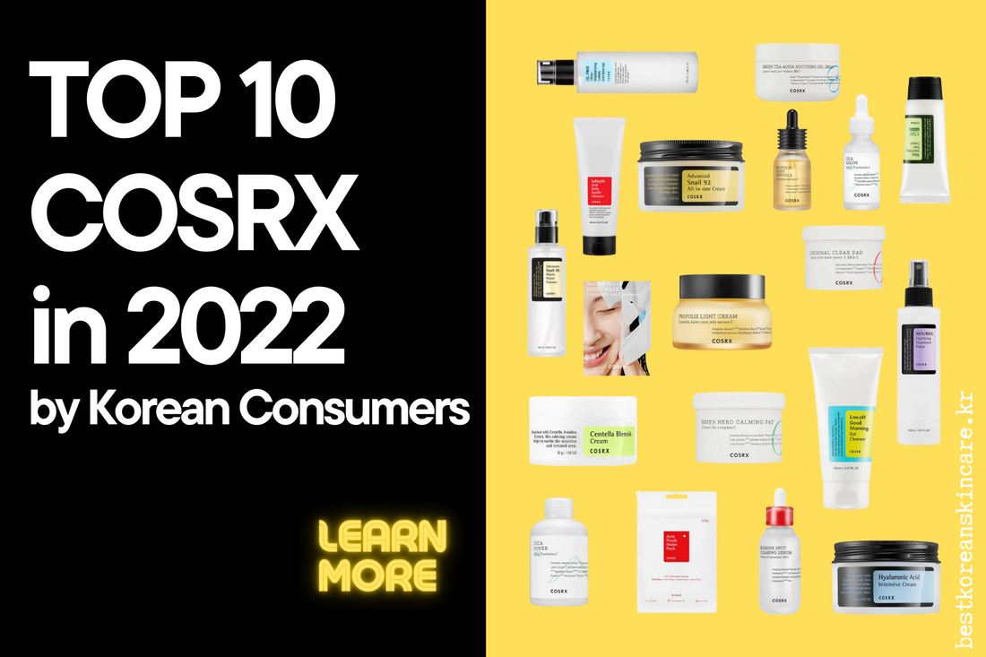 TOP 10 COSRX Products that Korean Consumers really like in 2022