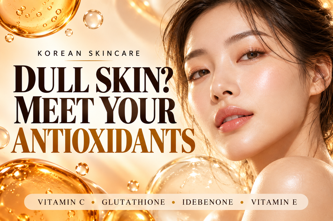 Korean antioxidant skincare: Vitamin C, Glutathione, Idebenone and Vitamin E, with a radiant skin portrait and Dull Skin? Meet Your Antioxidants headline