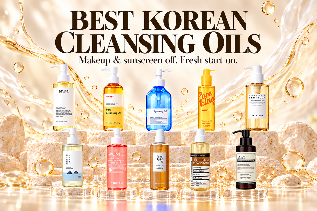 Ten Korean cleansing oils for makeup and sunscreen removal