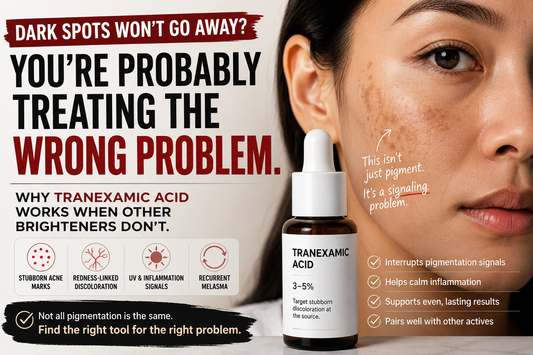 [Tranexamic Acid] Dark Spots Won't Go Away? You're Probablity Treating The Wrong Problem