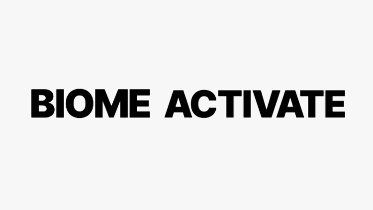 BIOME ACTIVATE